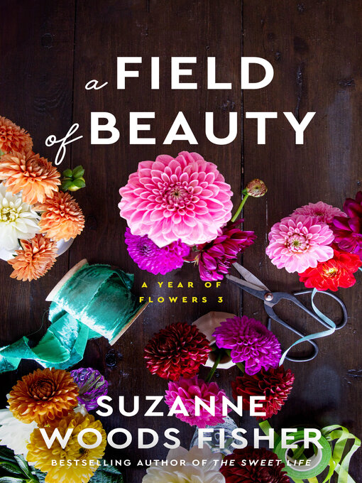 Title details for A Field of Beauty by Suzanne Woods Fisher - Available